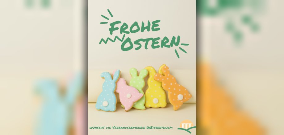 Unter der Überschrift "Frohe Ostern" sind bunte Osterhasen zu sehne und das Logo der VG.