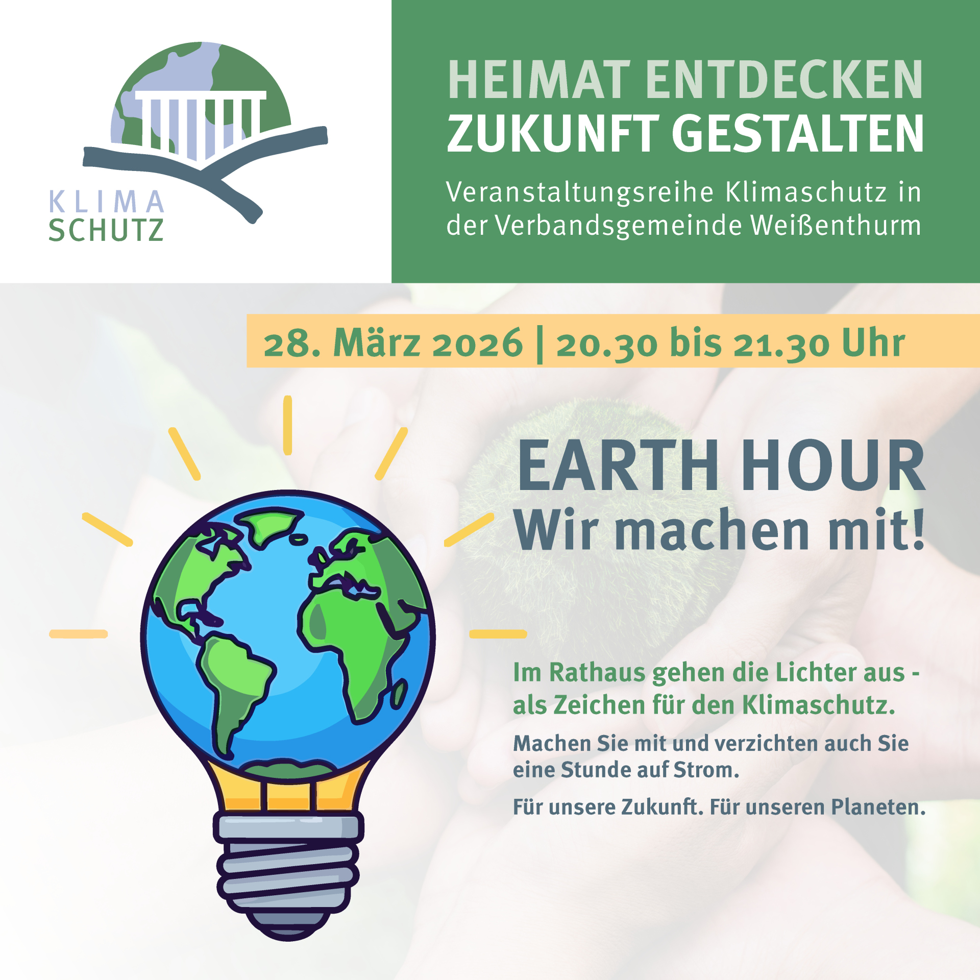 Im Design der Klimaschutzreihe "Heimat entdecken - Zukunft gestalten" stehen neben einer Glühbirne in Form des Erdballs die Details zu der Aktion. 