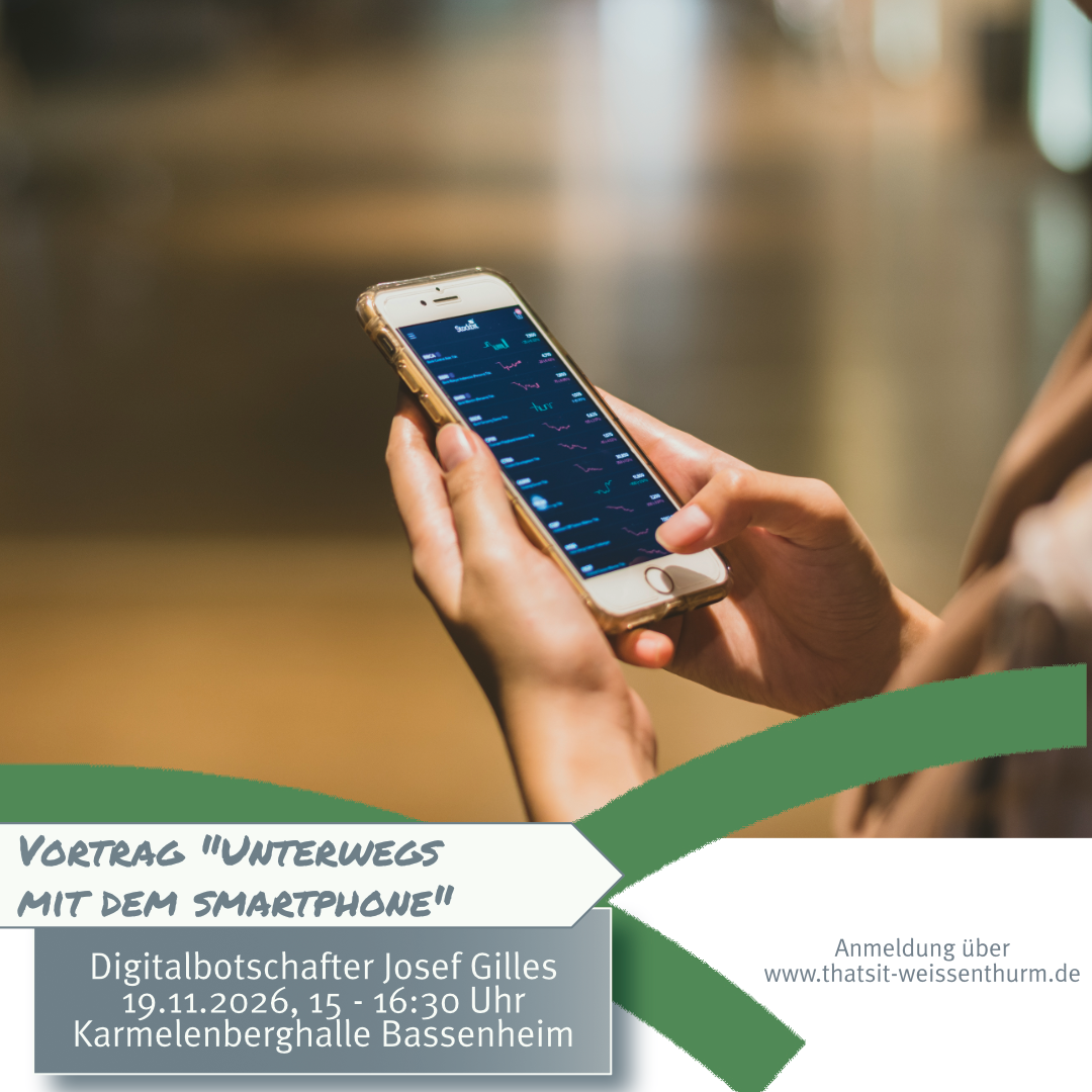 Vortrag Mit dem Smartphone unterwegs Grafik In Nahaufnahme ist ein Smartphone in den Händen einer Person zu sehen. Das Bild ist eingebettet in die VG-Grafik mit den beiden grünen Bögen aus dem Logo und mit den Hinweisen zu Ort und Zeit des Vortrags versehen.