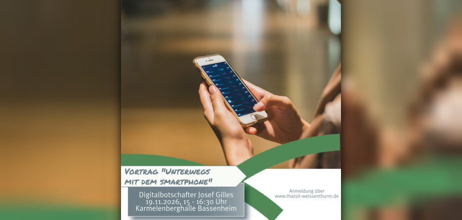 Vortrag Mit dem Smartphone unterwegs Grafik In Nahaufnahme ist ein Smartphone in den Händen einer Person zu sehen. Das Bild ist eingebettet in die VG-Grafik mit den beiden grünen Bögen aus dem Logo und mit den Hinweisen zu Ort und Zeit des Vortrags versehen.
