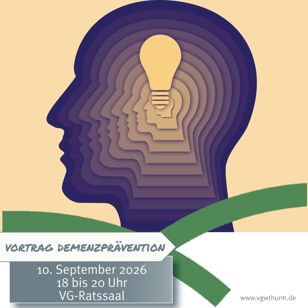 Vortrag Demenzprävention Grafik Ein stilisierter Kopf ist in meherern Ebenen dargestellt, in der Mitte oben eine Glühbirne und im Veranstaltungsdesign der VG die Angaben zu Ort und Zeit notiert.